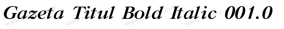 Gazeta Titul Bold Italic 001.001字体转换